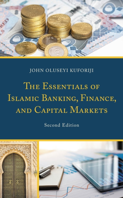 Book cover of: Essentials of Islamic Banking, Finance, and Capital Markets. By: John Oluseyi Kuforiji