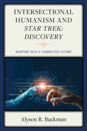 Intersectional Humanism and Star Trek: Discovery