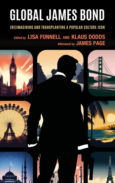 Book cover of: Global James Bond. By: Lisa Funnell