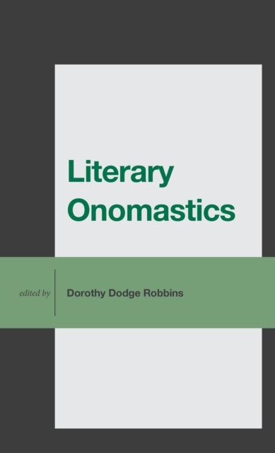 Book cover of: Literary Onomastics. By: Dorothy Dodge Robbins