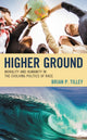 Book cover of: Higher Ground. By: Brian P. Tilley