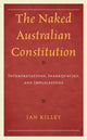 Book cover of: Naked Australian Constitution. By: Ian Killey