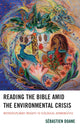 Book cover of: Reading the Bible amid the Environmental Crisis. By: Sébastien Doane