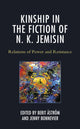 Book cover of: Kinship in the Fiction of N. K. Jemisin. By: Berit Åström