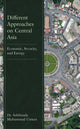 Book cover of: Different Approaches on Central Asia. By: Sahibzada Muhammad Usman