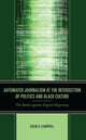 Book cover of: Automated Journalism at the Intersection of Politics and Black Culture. By: Colin H. Campbell