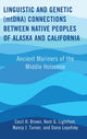 Book cover of: Linguistic and Genetic (mtDNA) Connections between Native Peoples of Alaska and California. By: Cecil H. Brown