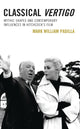 Book cover of: Classical Vertigo. By: Mark William Padilla