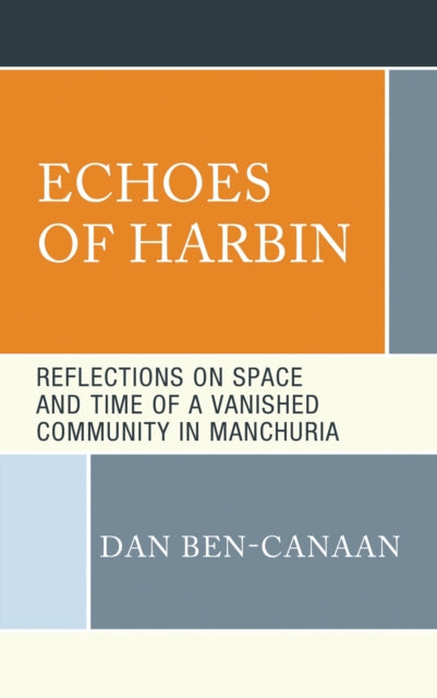 Book cover of: Echoes of Harbin. By: Dan Ben-Canaan