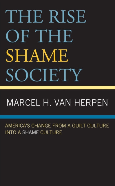 The Rise of the Shame Society