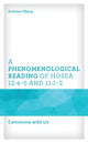 Book cover of: Phenomenological Reading of Hosea 12:4–5 and 11:1–2. By: Andrew Oberg