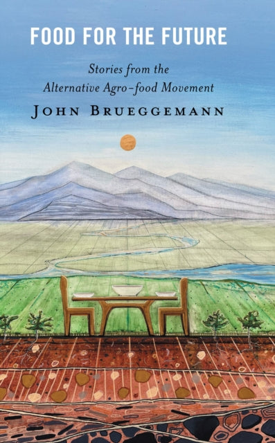 Book cover of: Food for the Future. By: John Brueggemann