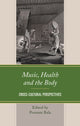 Book cover of: Music, Health and the Body. By: Poonam Bala
