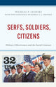 Book cover of: Serfs, Soldiers, Citizens. By: Michael P. Jasinski