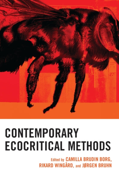 Book cover of: Contemporary Ecocritical Methods. By: Camilla Brudin Borg