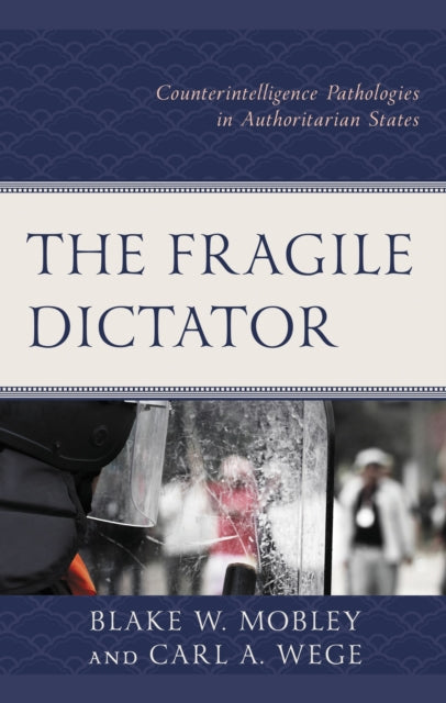 Book cover of: Fragile Dictator. By: Carl A. Wege
