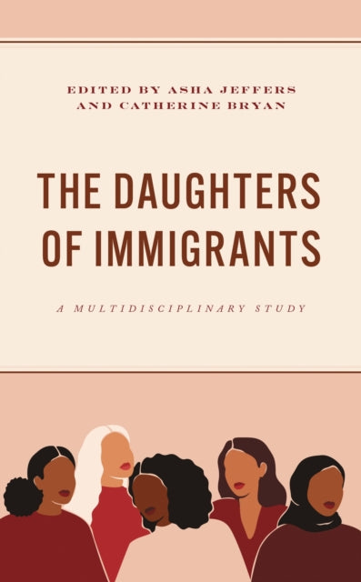 Book cover of: Daughters of Immigrants. By: Asha Jeffers