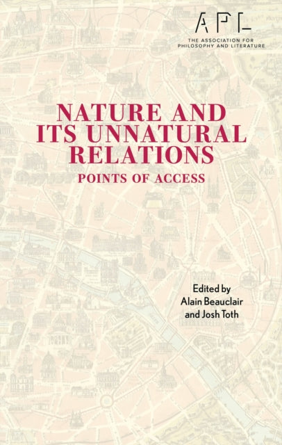 Nature and Its Unnatural Relations