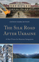 Book cover of: Silk Road After Ukraine. By: Nathan Mark Hutson