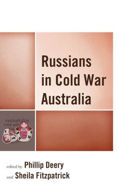 Book cover of: Russians in Cold War Australia. By: Sheila Fitzpatrick
