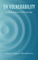 Book cover of: On Vulnerability. By: Miquel Seguró Mendlewicz
