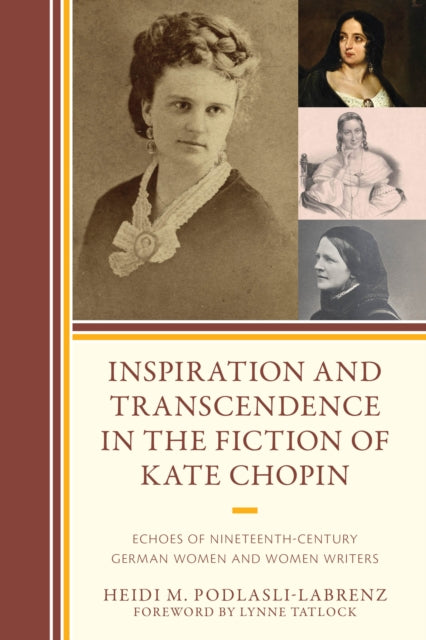 Book cover of: Inspiration and Transcendence in the Fiction of Kate Chopin