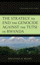 Book cover of: Strategy to End the Genocide against the Tutsi in Rwanda. By: Jonathan R. Beloff