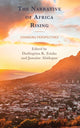 Book cover of: Narrative of Africa Rising. By: Darlingtina K. Esiaka
