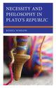 Book cover of: Necessity and Philosophy in Plato's Republic. By: Russell Winslow