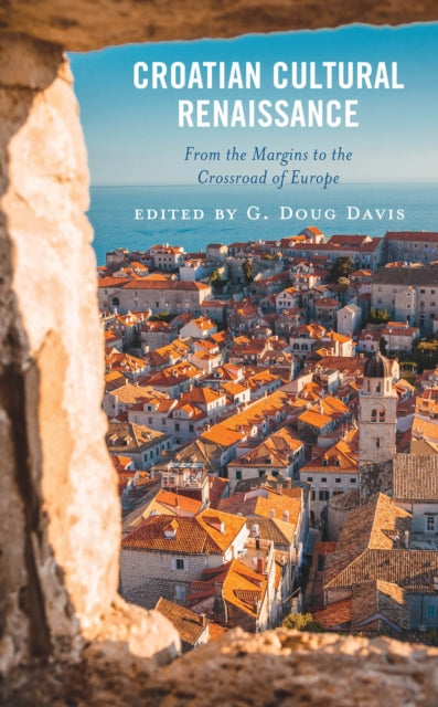 Book cover of: Croatian Cultural Renaissance. By: G. Doug Davis