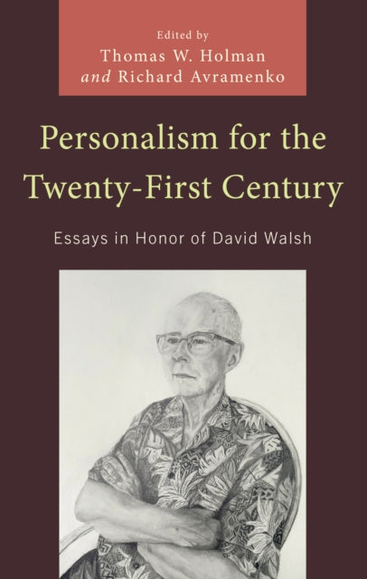 Book cover of: Personalism for the Twenty-First Century. By: Thomas W. Holman