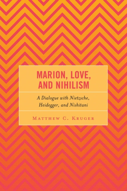 Marion, Love, and Nihilism