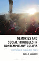 Book cover of: Memories and Social Struggles in Contemporary Bolivia