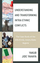 Book cover of: Understanding and Transforming Intra-Ethnic Conflicts