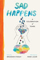 Book cover of: Sad Happens. By: Brandon Stosuy
