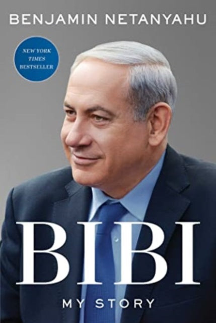 Bibi, My Story 9781668008454 Benjamin Netanyahu