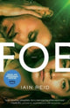 Book cover of: Foe. By: Iain Reid