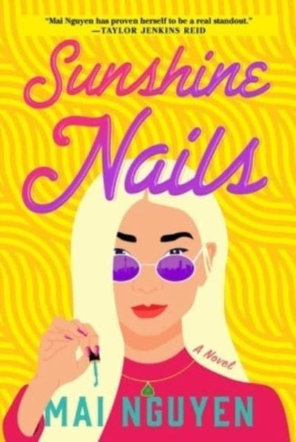 Book cover of: Sunshine Nails. By: Mai Nguyen