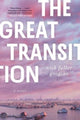 Book cover of: Great Transition. By: Nick Fuller Googins