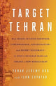 Book cover of: Target Tehran. By: Yonah Jeremy Bob