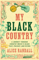 Book cover of: My Black Country. By: Alice Randall