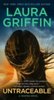 Book cover of: Untraceable. By: Laura Griffin