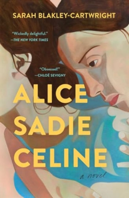 Book cover of: Alice Sadie Celine