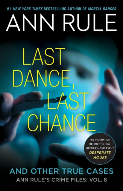Book cover of: Last Dance, Last Chance. By: Ann Rule
