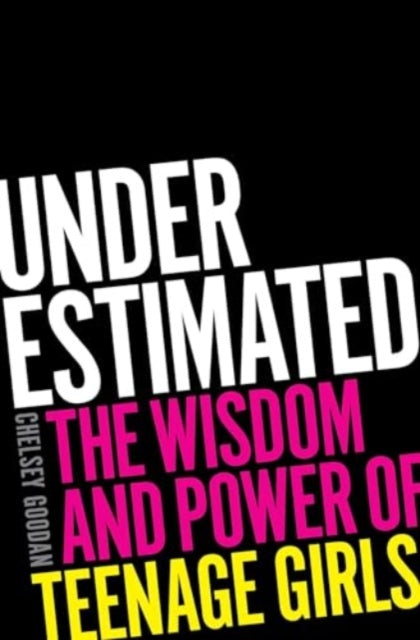 Book cover of: Underestimated. By: Chelsey Goodan