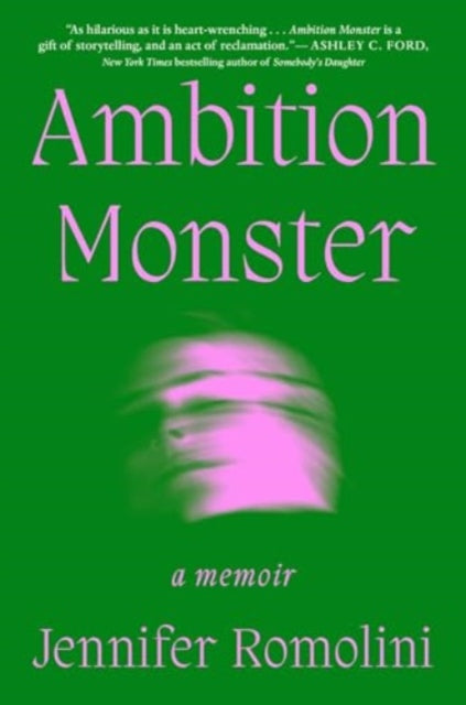 Book cover of: Ambition Monster. By: Jennifer Romolini