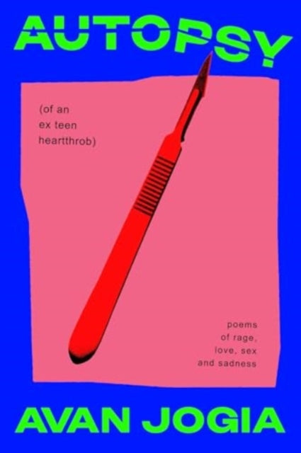 Book cover of: Autopsy (of an Ex-Teen Heartthrob)