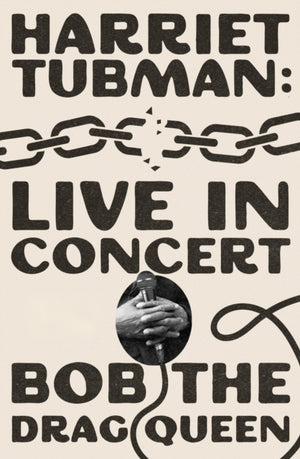 Harriet Tubman: Live in Concert, A Novel