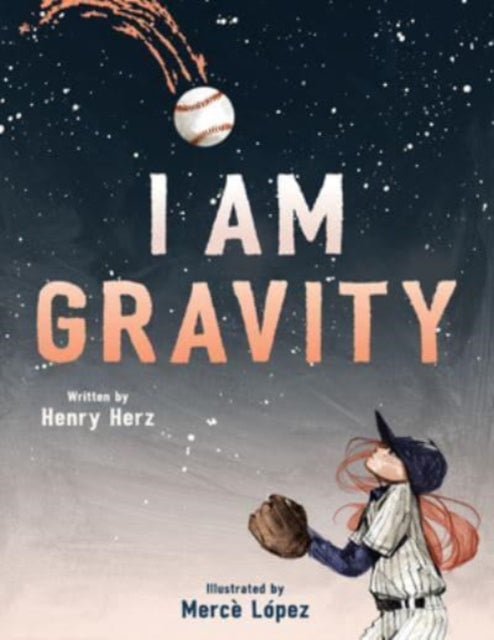 Book cover of: I Am Gravity. By: Henry Herz