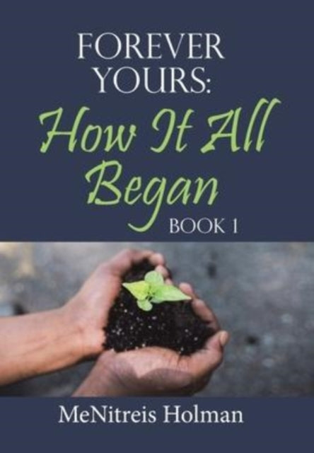 Book cover of: Forever Yours. By: MeNitreis Holman